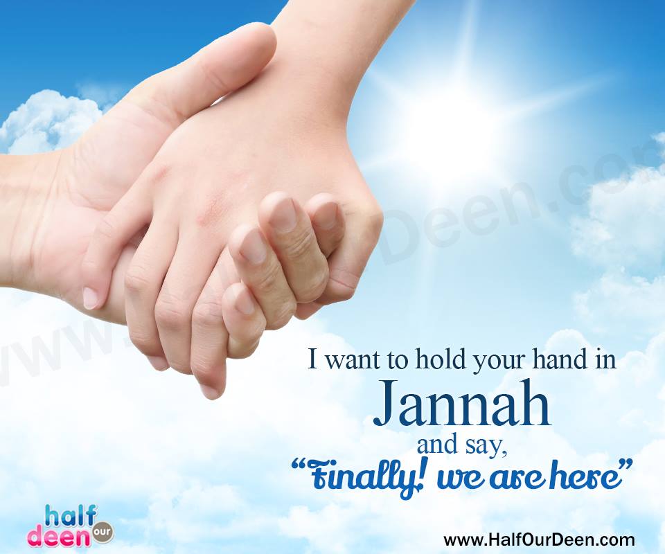 jannah-paradise-hold-hand-finally-we-are-here-spouse-marriage-couple.jpg